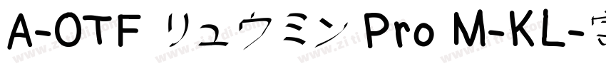 A-OTF リュウミン Pro M-KL字体转换